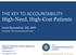 THE KEY TO ACCOUNTABILITY: High-Need, High-Cost Patients