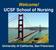 Welcome! UCSF School of Nursing. University of California, San Francisco