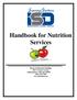 Handbook for Nutrition Services. Board of Education Building 201 N. Forest Avenue Independence, Missouri (816)