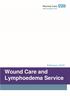 Wound Care and. February Lymphoedema Service
