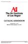 CATALOG ADDENDUM. Catalog Effective Date: January 13, The Art Institute of Las Vegas: Addendum