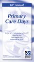 Primary Care Days. 18 th Annual Computer Drive Westborough, MA Tuesday, April 25 & Wednesday, April 26, 2017.