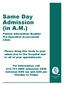 Same Day Admission (in A.M.)