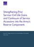 Strengthening Prior Service Civil Life Gains and Continuum of Service Accessions into the Army s Reserve Components