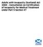 Adults with Incapacity (Scotland) Act 2000 Consultation on Certification of Incapacity for Medical Treatment under Part 5 Section 47