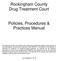 Rockingham County Drug Treatment Court. Policies, Procedures & Practices Manual