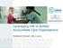 Leveraging HIE to Bolster Accountable Care Organizations. Healthcare Unbound / July 12, 2013