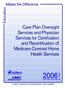 Care Plan Oversight Services and Physician Services for Certification
