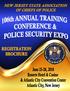 Each year, the NJSACOP convenes the organization s largest and most important event, The Annual Training Conference and Police/Security Expo.