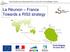 La Réunion France Towards a RIS3 strategy