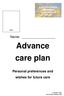 Bradford & Airedale. Palliative Care. Managed Clinical Network. Photo. Name: Advance care plan. Personal preferences and wishes for future care