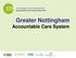 Greater Nottingham Accountable Care System