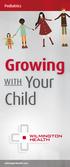 Pediatrics. Growing. with Your. Child. wilmingtonhealth.com