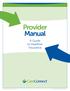 Provider Manual. A Guide to Healthier Insurance