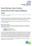 Kent Kidney Care Centre: welcome to the Haemodialysis Unit