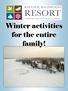 Winter activities for the entire family!