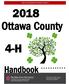 OSU EXTENSION OTTAWA COUNTY 4-H. Handbook. OSU Extension Ottawa County 240 West Lake Street, Unit C Oak Harbor, Ohio 43449