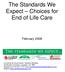 The Standards We Expect Choices for End of Life Care