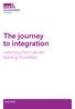 The journey to integration