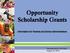 Opportunity Scholarship Grants. Information for Parents and School Administrators