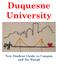 Duquesne University. New Student Guide to Campus and Da Burgh