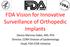 FDA Vision for Innovative Surveillance of Orthopedic Implants