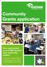 Community Grants application You could receive up to 1500 towards your community project!