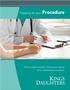 Preparing for your Procedure. This booklet contains information about your scheduled procedure.