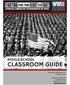 CLASSROOM GUIDE MIDDLE SCHOOL. The National WWII Museum, Inc. All Rights Reserved