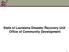 State of Louisiana Disaster Recovery Unit Office of Community Development