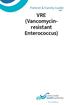 Patient & Family Guide. VRE (Vancomycinresistant. Enterococcus)