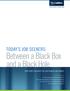 Between a Black Box and a Black Hole. Today s Job Seekers: New Study Evaluates the Job Search Challenges