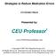 Strategies to Reduce Medication Errors 2.0 Contact Hours Presented by: CEU Professor