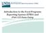 Food and Nutrition Service Food Programs Reporting System (FPRS) Introduction to the Food Programs Reporting System (FPRS) and FNS-153 Data Entry