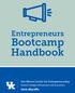 Bootcamp. Handbook. Entrepreneurs. Venture Studio Entrepreneurs Bootcamp Booklet. vace.uky.edu. Von Allmen Center for Entrepreneurship