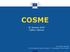 COSME. 31 January 2014 Tallinn, Estonia. Andreas Veispak DG Enterprise and Industry - European Commission