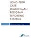 LONG-TERM CARE OMBUDSMAN PROGRAM REPORTING SYSTEMS. 11/24/2008 Collection and Analysis of Data