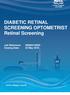 DIABETIC RETINAL SCREENING OPTOMETRIST Retinal Screening. Job Reference: G Closing Date: 25 May 2018