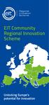 Regional Innovation. Scheme. EIT Community. Scheme. Unlocking Europe s potential for innovation