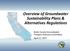 Overview of Groundwater Sustainability Plans & Alternatives Regulations. Butte County Groundwater Pumpers Advisory Committee April 17, 2017