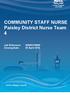 COMMUNITY STAFF NURSE Paisley District Nurse Team 4. Job Reference: N Closing Date: 06 April 2018