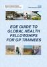 EOE GUIDE TO GLOBAL HEALTH FELLOWSHIPS FOR GP TRAINEES