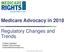 Medicare Advocacy in Regulatory Changes and Trends