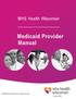 MHS Health Wisconsin. Medicaid Provider Manual