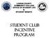LORAIN COUNTY COMMUNITY COLLEGE OFFICE OF STUDENT LIFE & STUDENT SENATE. Student CLUB INCENTIVE PROGRAM
