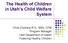 The Health of Children in Utah s Child Welfare System