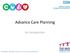 Advance Care Planning. An Introduction