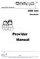 Provider Manual. Child Care Services PROVIDER MANUAL