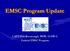 EMSC Program Update. CAPT Dan Kavanaugh, MSW, LCSW-C Federal EMSC Program