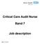 Critical Care Audit Nurse. Band 7. Job description